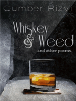 Whiskey & Weed: and other poems