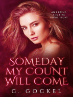 Someday My Count Will Come: An I Bring the Fire Short Story: I Bring the Fire, #7.5