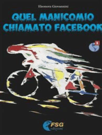 Quel manicomio chiamato Facebook