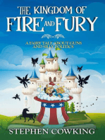 The Kingdom of Fire and Fury: A Fairy Tale About Guns and Silly Politics