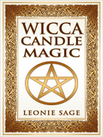 Wicca Candle Magic: How To Unleash the Power of Fire to Manifest Your Desires: Wicca Spell Books, #2