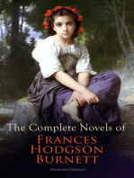 The Complete Novels of Frances Hodgson Burnett (Illustrated Edition): Children's Classics & Victorian Romances: The Secret Garden, A Little Princess, Little Lord Fauntleroy, The Lost Prince, Theo, A Lady of Quality, Emily Fox-Seton, The Shuttle, Robin, Vagabondia…