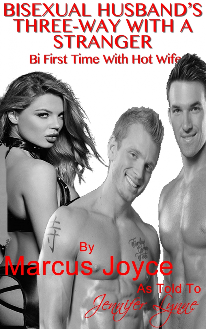 Bisexual Husbands Three-Way With A Stranger by Marcus Joyce, Jennifer Lynne photo