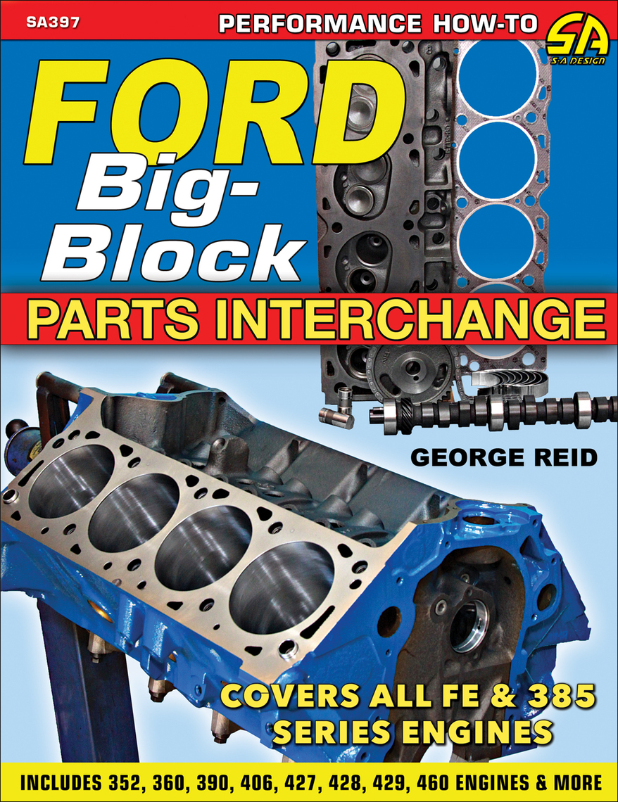 ford 460 motors for sale on Read Ford Big Block Parts Interchange Online By George Reid Books