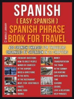 Spanish ( Easy Spanish ) Spanish Phrase Book For Travel: A Simple Spanish for Beginners Workbook with 400 Essential Spanish Phrases for Beginners and Travelers