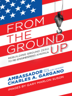From the Ground Up: Rebuilding Ground Zero to Re-engineering America
