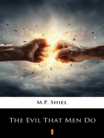 The Evil That Men Do