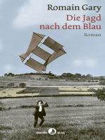 Die Jagd nach dem Blau: Roman