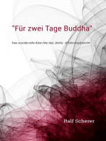 "Für zwei Tage Buddha": Das wundervolle Kôan Mu des Jôshû - Erfahrungsbericht