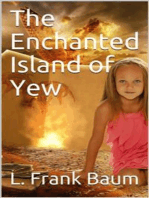 The Enchanted Island of Yew / Whereon Prince Marvel Encountered the High Ki of Twi and Other Surprising People