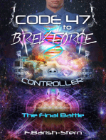 Code 47 to BREV Force Controller the Final Battle