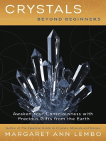 Crystals Beyond Beginners: Awaken Your Consciousness with Precious Gifts from the Earth