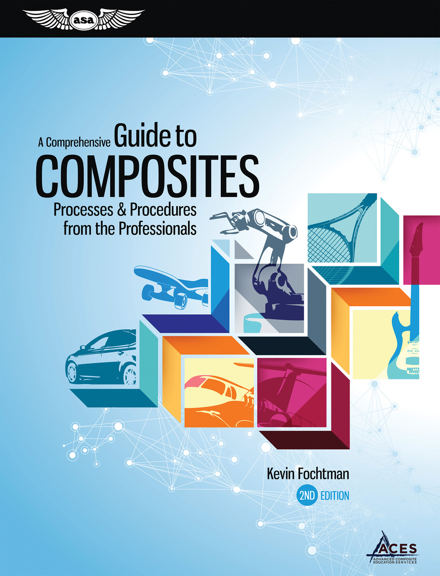 Read A Comprehensive Guide to Composites Online by Kevin Fochtman Books