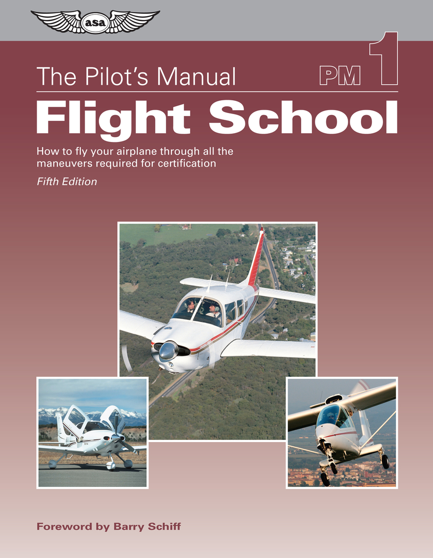 Read The Pilot's Manual Flight School Online by The Pilot’s Manual