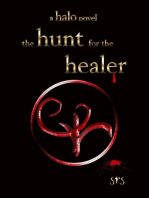 The Hunt for the Healer: the halo series, #1