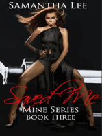 Saved Me: Mine Series, #3