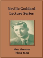 Neville Goddard Lecture – One Greater Than John
