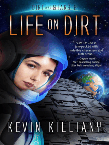 Life on Dirt: Dirt and Stars, #2