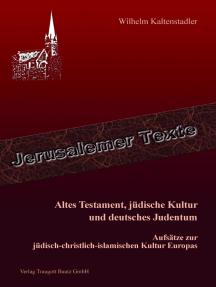 Altes Testament, jüdische Kultur und deutsches Judentum: Aufsätze zur jüdisch-christlich-islamischen Kultur Europas