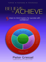 Believe to Achieve