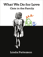 What We Do for Love: Cats in the Family