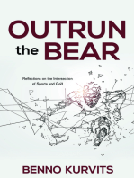 Outrun the Bear: Reflections on the Intersection of Sports and God