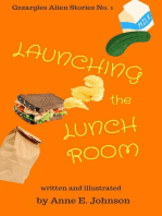 Launching the Lunchroom: Gzzargles Alien Stories, #1