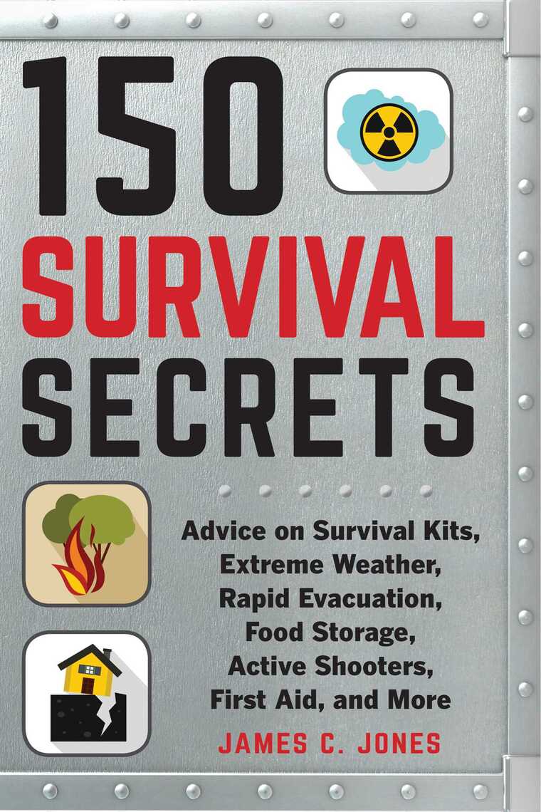 150 Survival Secrets by James C. Jones (Ebook) - Read free for 30 days