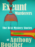 Exeunt Murderers: The Best Mystery Stories of Anthony Boucher