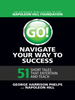 Go! Navigate Your Way to Success: 51 Short Tales that Entertain and Teach