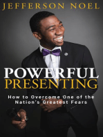 Powerful Presenting: How to Overcome One of the Nation's Greatest Fears