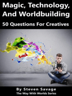 Magic, Technology, And Worldbuilding: 50 Questions For Creatives: Way With Worlds, #4