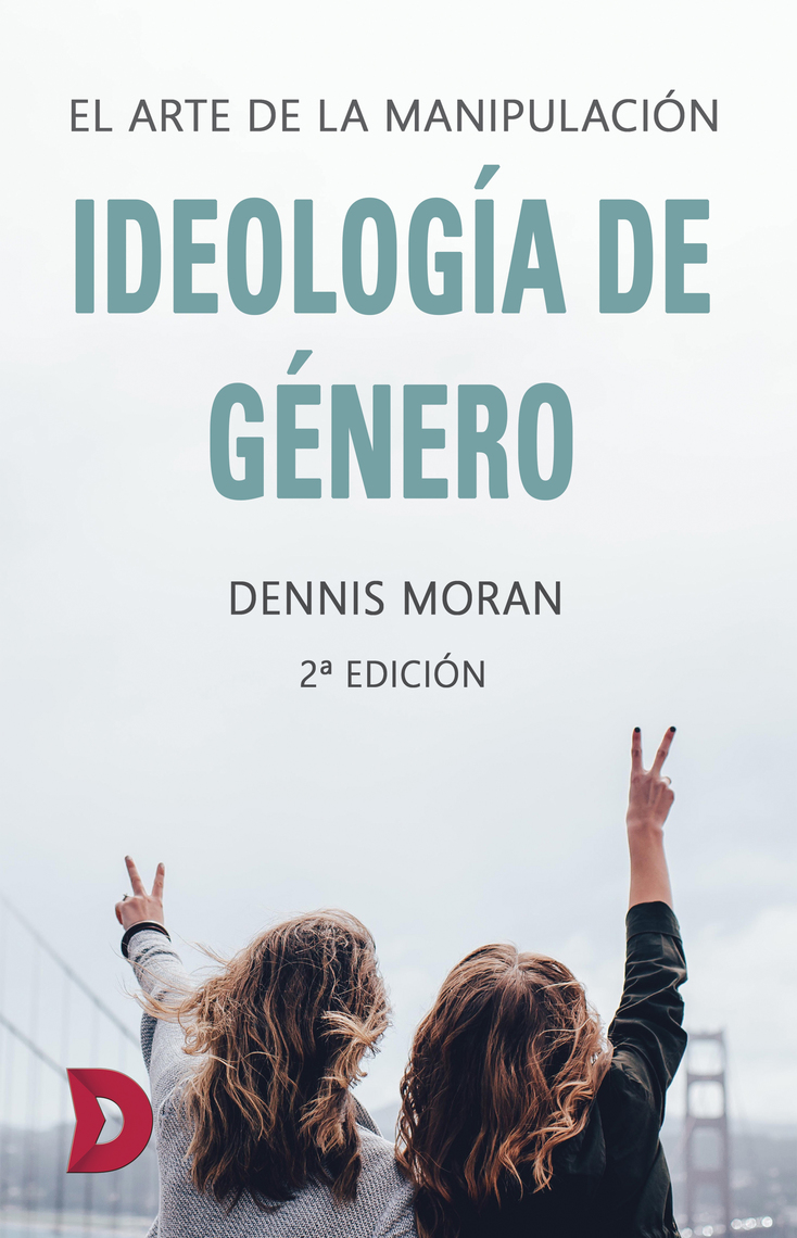 Ideología de género de Dennis Moran