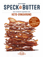 Speck & Butter: Das ultimative Kochbuch zur Keto-Ernährung