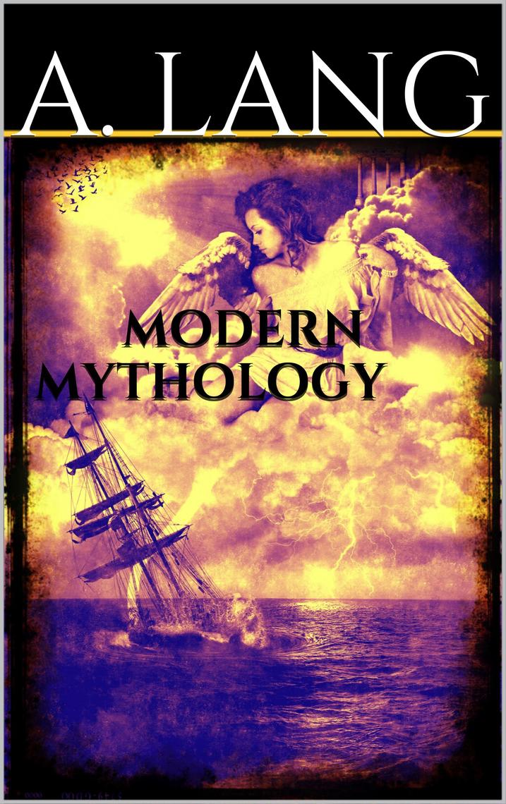 Modern Mythology by Andrew Lang (Ebook) - Read free for 30 days