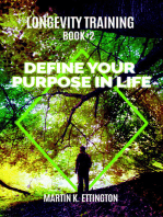 Longevity Training-Book2 –Define Your Purpose in Life
