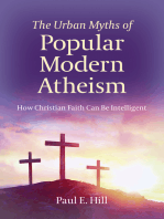 The Urban Myths of Popular Modern Atheism