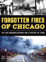 Forgotten Fires of Chicago: The Lake Michigan Inferno and a Century of Flame