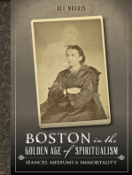 Boston in the Golden Age of Spiritualism: Séances, Mediums & Immortality