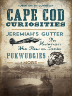 Cape Cod Curiosities: Jeremiah's Gutter, the Historian Who Flew as Santa, Pukwudgies, and More