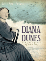 Diana of the Dunes: The True Story of Alice Gray