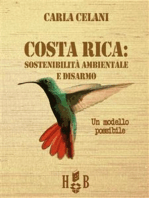 Costa Rica: sostenibilità ambientale e disarmo: Un modello possibile