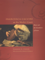 Francesca Caccini at the Medici Court: Music and the Circulation of Power