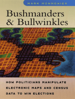 Bushmanders and Bullwinkles: How Politicians Manipulate Electronic Maps and Census Data to Win Elections