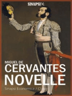 Novelle: Rinconete e Cortadiglio (Cantuccio e Scorcino) - La potenza del sangue - Il dottor Vetriera - Il geloso dell’Estremadura - L’illustre sguattera - La conversazione dei cani - Edizione completa di note