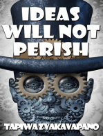 Ideas Will Not Perish