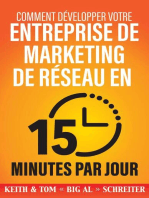 Comment Développer Votre Entreprise de Marketing de Réseau en 15 Minutes Par Jour 