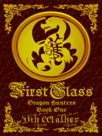 First Class: Dragon Hunters, Book One