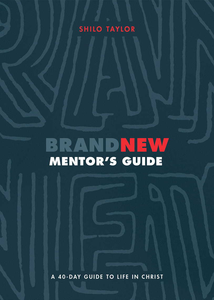 Brand New Mentor's Guide by Shilo Taylor (Ebook) - Read free for 30 days
