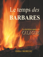 Le temps des barbares: Attila, les dernières années de Calugum